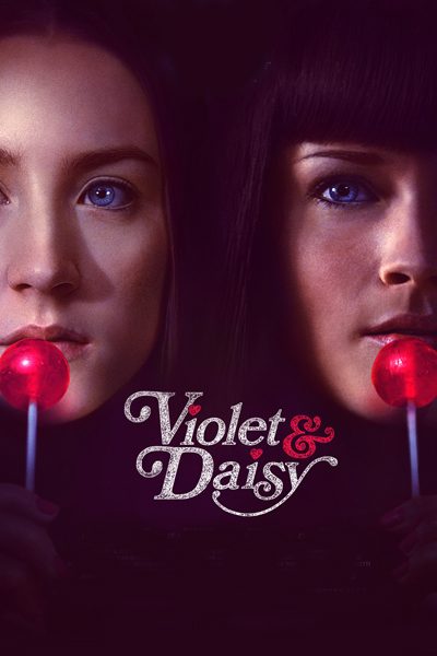 ดูหนังออนไลน์ฟรี เปรี้ยวซ่า…ล่าเด็ดหัว Violet And Daisy