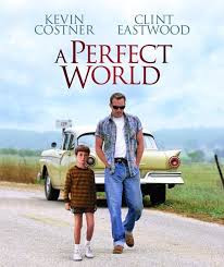ดูหนังออนไลน์ฟรี A Perfect World (1993) คนจริงโลกทรนง