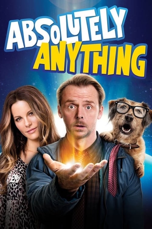 ดูหนังออนไลน์ Absolutely Anything (2015) – Absolutely Anything (2015) พลังเพี้ยนเอเลี่ยนส่งข้ามโลก