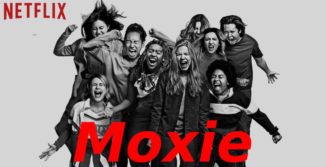 ดูหนังออนไลน์ MOXIE NETFLIX (2021) ม็อกซี่