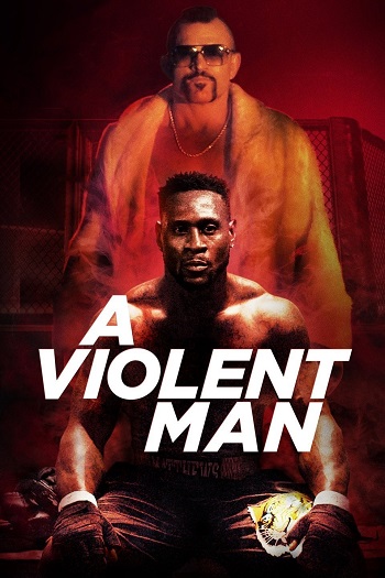 ดูหนังออนไลน์ A VIOLENT MAN (2017) ชายผู้หมัดหนัก