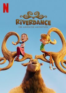 ดูหนังออนไลน์ Riverdance- The Animated Adventure ผจญภัยริเวอร์แดนซ์ (2021) NETFLIX