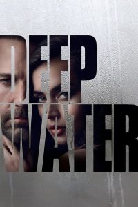 ดูหนังออนไลน์ฟรี Deep Water (2022) บรรยายไทย เต็มเรื่อง