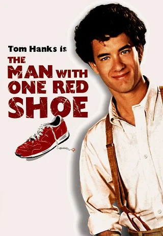ดูหนังออนไลน์ฟรี The Man with One Red Shoe นักเสือกเกือกแดง (1985)