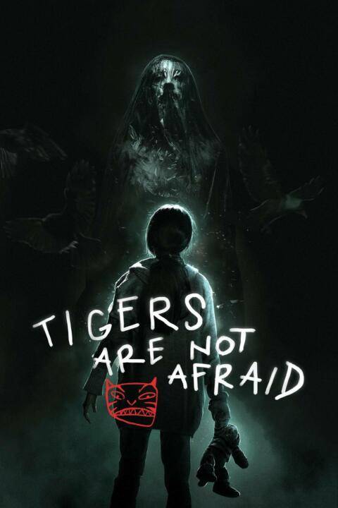 ดูหนังออนไลน์ฟรี Tigers Are Not Afraid พรจากโลกมืด (2017) บรรยายไทย เต็มเรื่อง