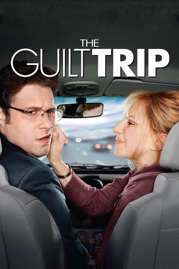 ดูหนังออนไลน์ฟรี The Guilt Trip ทริปสุดป่วนกับคุณแม่สุดแสบ (2012)