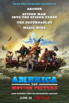 ดูหนังออนไลน์ฟรี America: The Motion Picture อเมริกา: เดอะ โมชั่น พิคเจอร์ (2021) NETFLIX