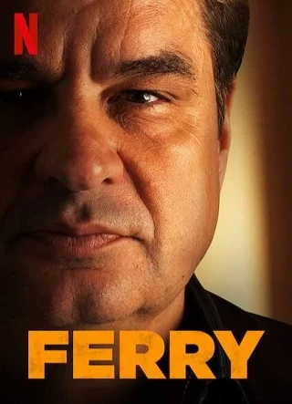 ดูหนังออนไลน์ฟรี Ferry แฟร์รี่: เจ้าพ่อผงาด (2021) NETFLIX บรรยายไทย