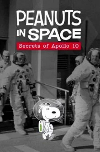 ดูหนังออนไลน์ฟรี Peanuts in Space: Secrets of Apollo 10 (2019) บรรยายไทย