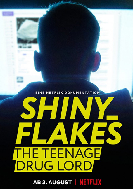 ดูหนังออนไลน์ฟรี Shiny Flakes: The Teenage Drug Lord ชายนี่ เฟลคส์: เจ้าพ่อยาวัยรุ่น (2021) NETFLIX