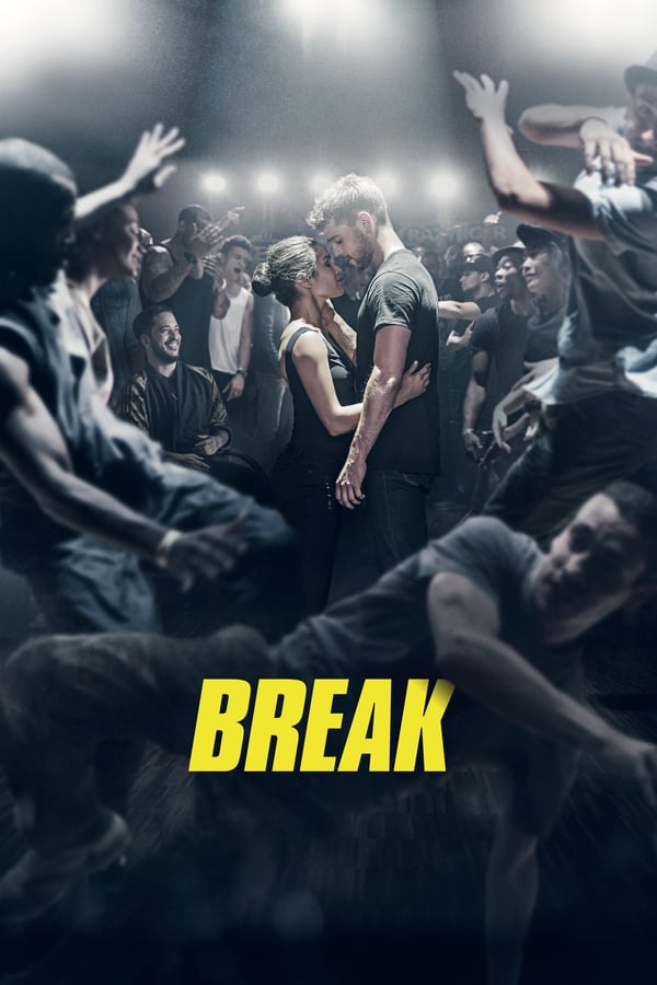 ดูหนังออนไลน์ฟรี Break เบรก: แรงตามจังหวะ (2018) NETFLIX บรรยายไทย