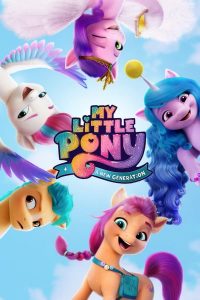 ดูหนังออนไลน์ My Little Pony: A New Generation มายลิตเติ้ลโพนี่: เจนใหม่ไฟแรง (2021) NETFLIX